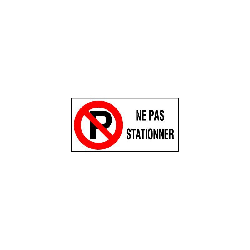 Interdit de stationner - P561 - étiquettes et panneaux d'interdiction et de  restriction - picto et texte paysage - Préventimark