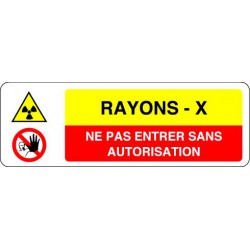 Panneau RAYONS X - NE PAS ENTRER SANS AUTORISATION